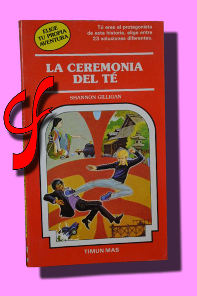 LA CEREMONIA DEL T. Elige tu propia aventura #47